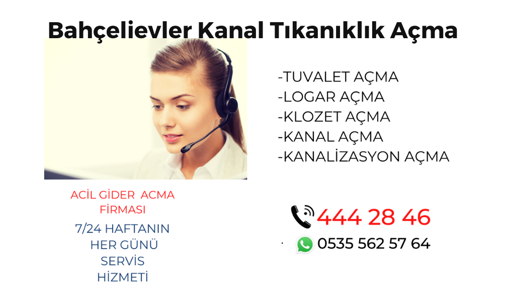 Bahçelievler Kanal Tıkanıklık Açma 