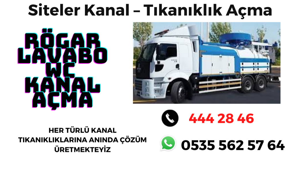 Siteler Kanal – Tıkanıklık Açma 